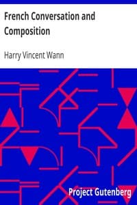 AI Voice AudioBook: French Conversation and Composition by Harry Vincent Wann