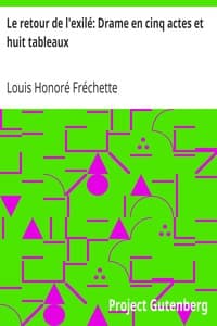 AI Voice AudioBook: Le retour de l'exilé: Drame en cinq actes et huit tableaux by Louis Honoré Fréchette