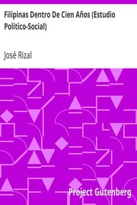 AI Voice AudioBook: Filipinas Dentro De Cien Años (Estudio Politico-Social) by José Rizal