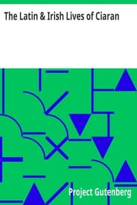 AI Voice AudioBook: The Latin & Irish Lives of Ciaran by  (Translator: Robert Alexander Stewart Macalister)