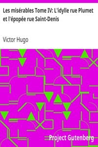 AI Voice AudioBook: Les misérables Tome IV: L'idylle rue Plumet et l'épopée rue Saint-Denis by Victor Hugo