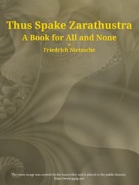 AI Voice AudioBook: Thus Spake Zarathustra: A Book for All and None by Friedrich Wilhelm Nietzsche