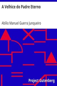 AI Voice AudioBook: A Velhice do Padre Eterno by Abílio Manuel Guerra Junqueiro