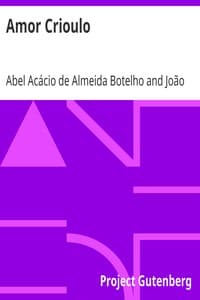 AI Voice AudioBook: Amor Crioulo by Abel Acácio de Almeida Botelho