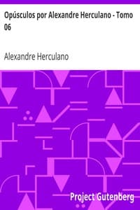 Voz IA AudioLivro: Opúsculos por Alexandre Herculano - Tomo 06 por Alexandre Herculano