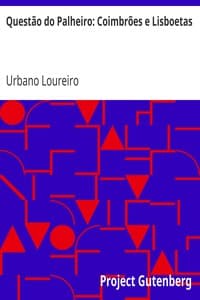 Audiolivro com Voz IA: Questão do Palheiro: Coimbrões e Lisboetas por Urbano Loureiro