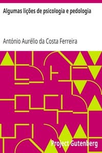 AI Voice AudioBook: Algumas lições de psicologia e pedologia by António Aurélio da Costa Ferreira