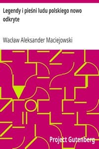 AI Voice AudioBook: Legendy i pieśni ludu polskiego nowo odkryte by Wacław Aleksander Maciejowski
