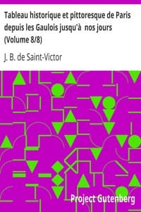 AI Voice AudioBook: Tableau historique et pittoresque de Paris depuis les Gaulois jusqu'à  nos jours (Volume 8/8) by J. B. de Saint-Victor