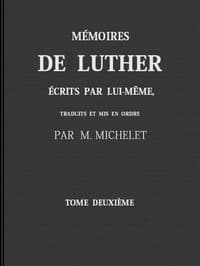 AI Voice AudioBook: Mémoires de Luther écrits par lui-même, Tome II by Jules Michelet