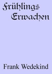 AI Voice AudioBook: Frühlings Erwachen: Eine Kindertragödie by Frank Wedekind