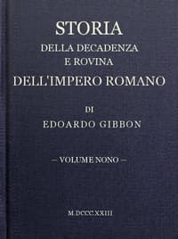 Audiolibro con Voce AI: Storia della decadenza e rovina dell'impero romano, volume 09 di Edward Gibbon