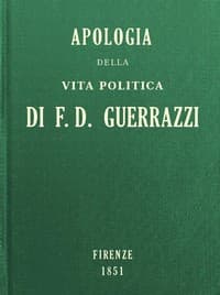 AI Voice AudioBook: Apologia della vita politica di F.-D. Guerrazzi by Francesco Domenico Guerrazzi