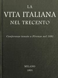 AI Voice AudioBook: La vita italiana nel Trecento: Conferenze tenute a Firenze nel 1891 by Various