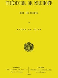 AI Voice AudioBook: Théodore de Neuhoff, Roi de Corse by A. Le Glay