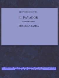 AI Voice AudioBook: El Payador, Vol. I by Leopoldo Lugones