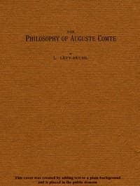 AI Voice AudioBook: The Philosophy of Auguste Comte by Lucien Lévy-Bruhl