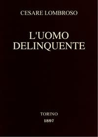 AI Voice AudioBook: L'uomo delinquente by Cesare Lombroso