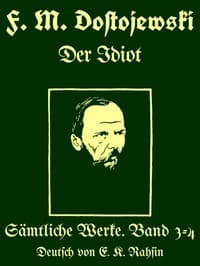 AI Voice AudioBook: Sämtliche Werke 3-4 - Der Idiot by Fyodor Dostoyevsky