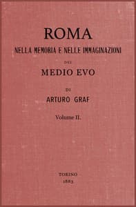 AI Voice AudioBook: Roma nella memoria e nelle immaginazioni del Medio Evo vol. II by Arturo Graf
