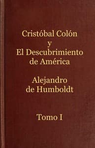 AI Voice AudioBook: Cristóbal Colón y el descubrimiento de América, Tomo 1 by Alexander von Humboldt