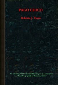 AI Voice AudioBook: Pago Chico by Roberto Jorge Payró