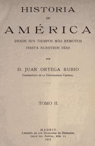 Audiolibro con Voz IA: Historia de América desde sus tiempos más remotos hasta nuestros días, tomo II por Juan Ortega Rubio