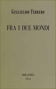 AI Voice AudioBook: Fra i due mondi by Guglielmo Ferrero