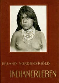 AI Voice AudioBook: Indianerleben - El gran Chaco (Südamerika) by Erland Nordenskiöld