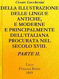 AI Voice AudioBook: Della illustrazione delle lingue antiche e moderne e principalmente dell'italiana by Cesare Lucchesini