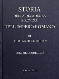 AI Voice AudioBook: Storia della decadenza e rovina dell'impero romano, volume 12 by Edward Gibbon