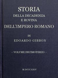 AI Voice AudioBook: Storia della decadenza e rovina dell'impero romano, volume 13 by Edward Gibbon