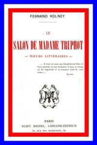 AI Voice AudioBook: Le salon de Madame Truphot: moeurs littéraires by Fernand Kolney