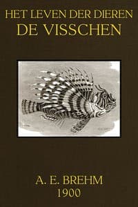 AI Voice AudioBook: Het Leven der Dieren. Deel 3. Afdeling 2. De Visschen by Alfred Edmund Brehm