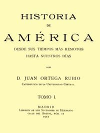 AI Voice AudioBook: Historia de América desde sus tiempos más remotos hasta nuestros días, tomo I by Juan Ortega Rubio