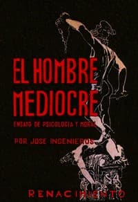 AI Voice AudioBook: El Hombre Mediocre: Ensayo de psicologia y moral by José Ingenieros
