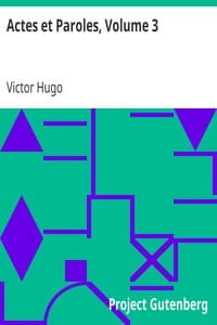 AI Voice AudioBook: Actes et Paroles, Volume 3 by Victor Hugo